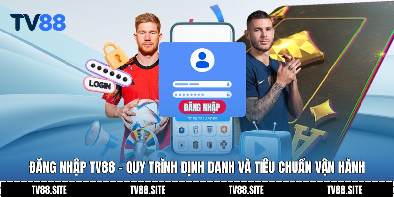Đăng nhập TV88