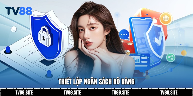 Thiết lập ngân sách rõ ràng